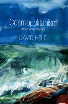 Cosmopolitanism : Ideals and Realities