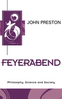 Feyerabend : Philosophy, Science and Society