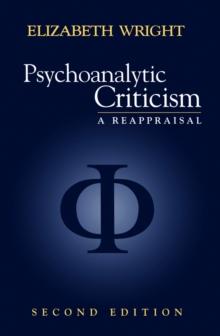 Psychoanalytic Criticism : A Reappraisal