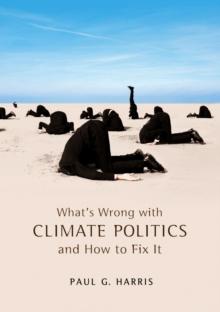 What's Wrong with Climate Politics and How to Fix It