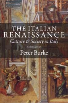 The Italian Renaissance : Culture and Society in Italy