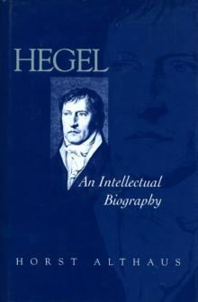 Hegel : An Intellectual Biography