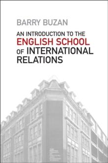 An Introduction to the English School of International Relations : The Societal Approach