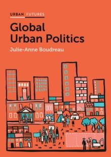 Global Urban Politics : Informalization of the State