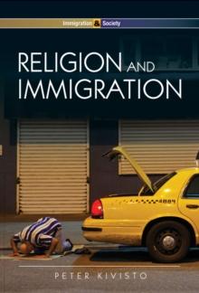 Religion and Immigration : Migrant Faiths in North America and Western Europe