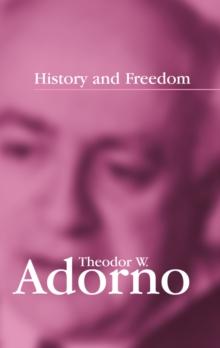 History and Freedom : Lectures 1964-1965