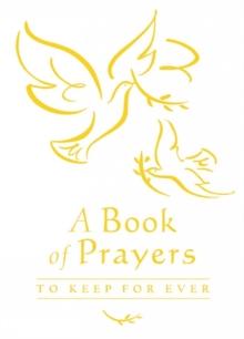 A Book of Prayers to Keep for Ever