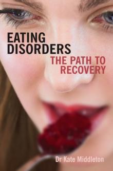 Eating Disorders : The path to recovery