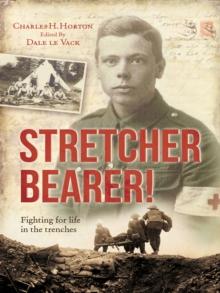 Stretcher Bearer! : Fighting for life in the trenches