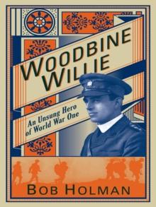 Woodbine Willie : The Unsung Hero of World War One