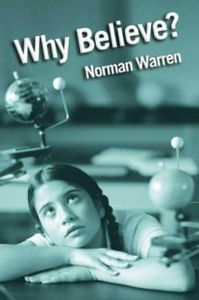 Why Believe? : Answers to key questions about the Christian faith