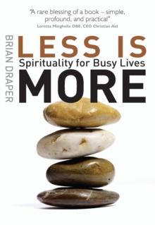 Less is More : Spirituality for Busy Lives