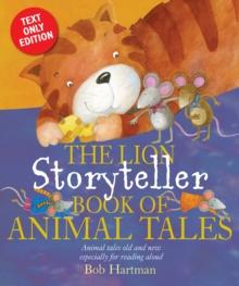 The Lion Storyteller Book of Animal Tales : Text only edition