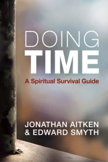 Doing Time : A spiritual survival guide