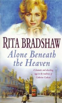 Alone Beneath the Heaven : A gripping saga of escapism, love and belonging