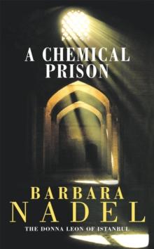 A Chemical Prison (Inspector Ikmen Mystery 2) : An unputdownable Istanbul-based murder mystery