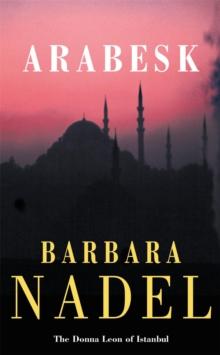 Arabesk (Inspector Ikmen Mystery 3) : A powerful crime thriller set in Istanbul