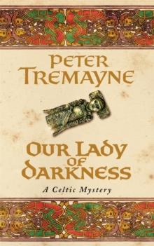 Our Lady of Darkness (Sister Fidelma Mysteries Book 10) : An unputdownable historical mystery of high-stakes suspense