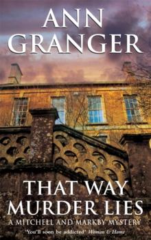 That Way Murder Lies (Mitchell & Markby 15) : A cosy Cotswolds crime novel of old friends, old mysteries and new murders