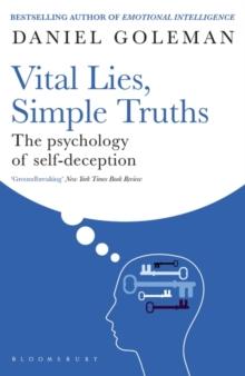 Vital Lies, Simple Truths : The Psychology of Self-deception