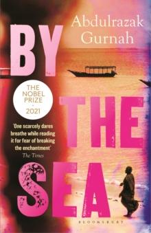 By the Sea : By the winner of the Nobel Prize in Literature 2021