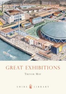 Great Exhibitions : From the Crystal Palace to The Dome