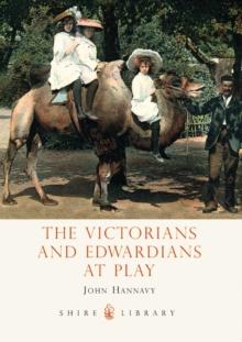 The Victorians and Edwardians at Play