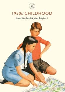 1950s Childhood : Growing up in post-war Britain