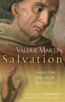 Salvation : Scenes from the Life of St Francis