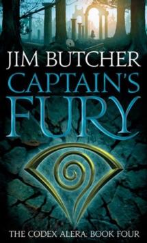 Captain's Fury : The Codex Alera: Book Four