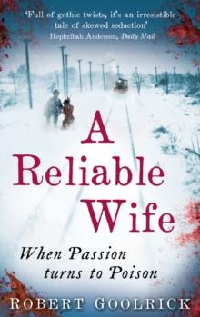 A Reliable Wife : When Passion turns to Poison