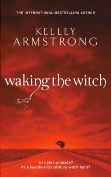 Waking The Witch : Book 11 in the Women of the Otherworld Series