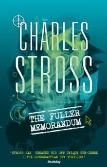 The Fuller Memorandum : Book 3 in The Laundry Files