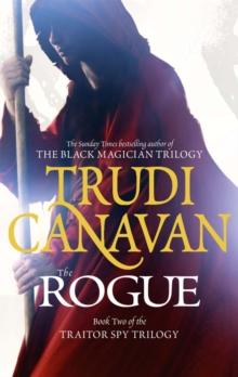 The Rogue : Book 2 of the Traitor Spy