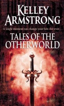 Tales Of The Otherworld : Book 2 of the Tales of the Otherworld Series