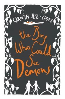 The Boy Who Could See Demons