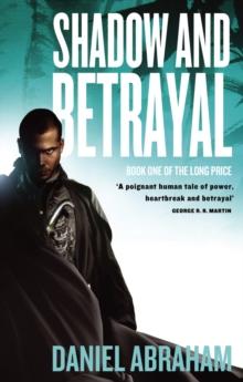 Shadow and Betrayal : Book One of The Long Price