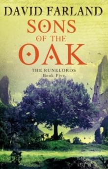 Sons Of The Oak : Book 5 of the Runelords