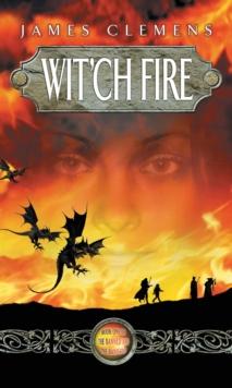 Wit'ch Fire : The Banned and the Banished Book One