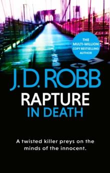 Rapture In Death : A twisted killer preys on the minds of the innocent