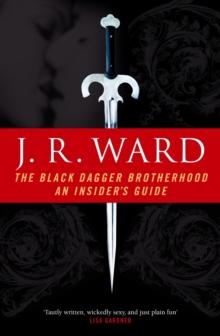 The Black Dagger Brotherhood: An Insider's Guide