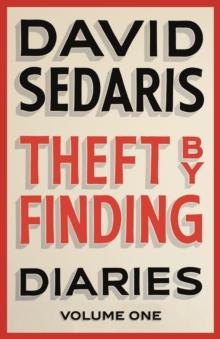 Theft by Finding : Diaries: Volume One