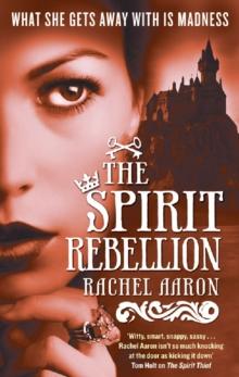 The Spirit Rebellion : The Legend of Eli Monpress: Book 2