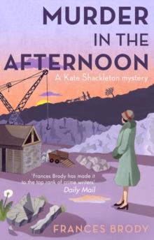 Murder In The Afternoon : Book 3 in the Kate Shackleton mysteries