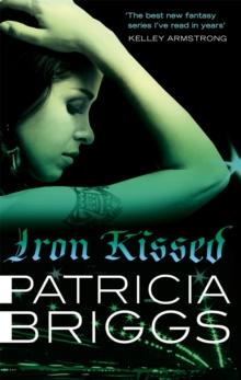 Iron Kissed : Mercy Thompson: Book 3