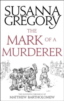 The Mark Of A Murderer : The Eleventh Chronicle of Matthew Bartholomew