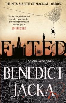 Fated : The first Alex Verus novel from the New Master of Magical London