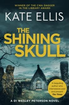 The Shining Skull : Book 11 in the DI Wesley Peterson crime series