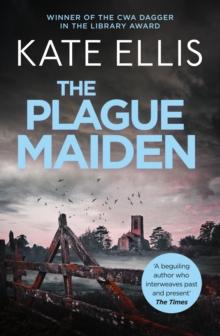 The Plague Maiden : Book 8 in the DI Wesley Peterson crime series