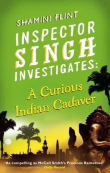 Inspector Singh Investigates: A Curious Indian Cadaver : Number 5 in series